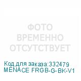 MENACE FRGB-G-BK-V1