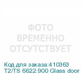 T2/TS 6622.900 Glass door