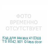 TS 8042.901 Glass door