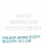 BLOODY GC-250