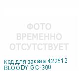 BLOODY GC-300