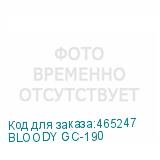 BLOODY GC-190