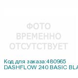 DASHFLOW 240 BASIC BLACK