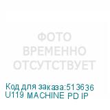 U119 MACHINE PD IP