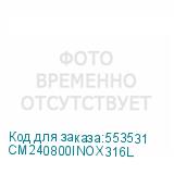CM240800INOX316L