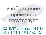 DXS-1210-16TC/A1A