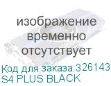 S4 PLUS BLACK