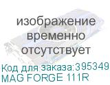 MAG FORGE 111R