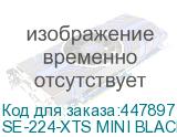 SE-224-XTS MINI BLACK