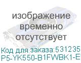P5-YK550-B1FWBK1-EU