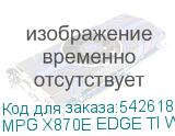 MPG X870E EDGE TI WIFI