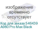 A980 Pro Max Black