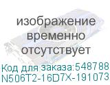 N506T2-16D7X-191073W