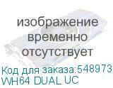 WH64 DUAL UC
