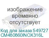 CM480860INOX316L