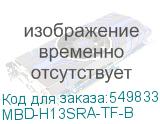 MBD-H13SRA-TF-B