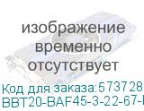BBT20-BAF45-3-22-67-K04