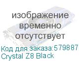 Crystal Z8 Black