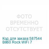 B860 Rock WiFi 7